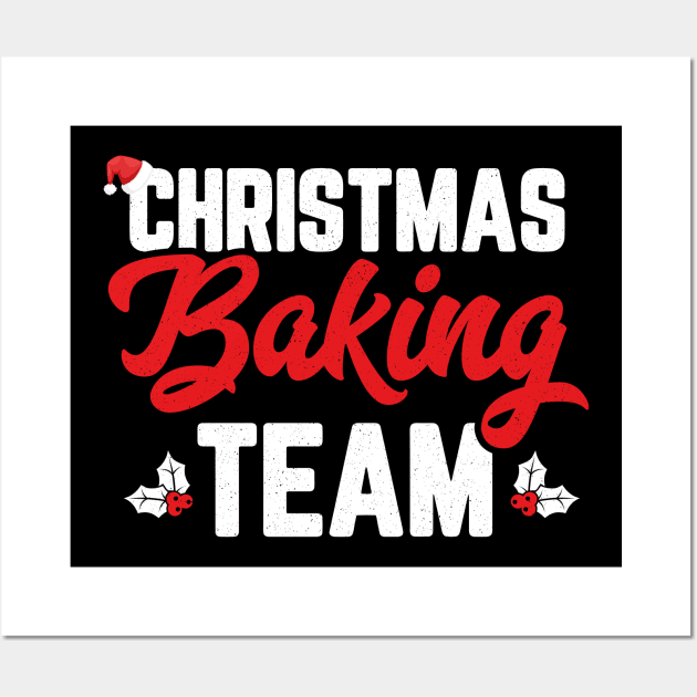 Christmas Baking Team Holiday Cookie Funny Matching Family Wall Art by trendingoriginals